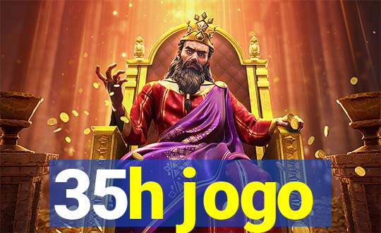 35h jogo